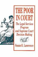 The poor in court : the Legal Services Program and Supreme Court decision making /