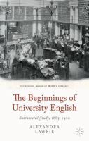 The beginnings of university English : extramural study, 1885-1910 /