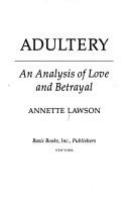 Adultery : an analysis of love and betrayal /