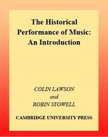 The historical performance of music an introduction /