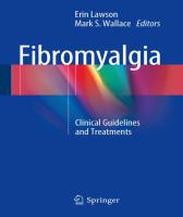 Fibromyalgia : Clinical Guidelines and Treatments.