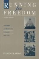 Running for freedom : civil rights and Black politics in America since 1941 /