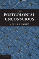 The postcolonial unconscious /