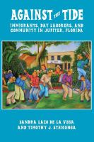 Against the tide immigrants, day-laborers, and community in Jupiter, Florida /