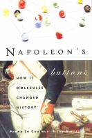 Napoleon's buttons : how 17 molecules changed history /