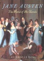 Jane Austen : the world of her novels /