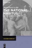 The national habitus ways of feeling French, 1789-1870 /