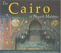 The Cairo of Naguib Mahfouz /