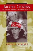 Bicycle citizens : the political world of the Japanese housewife /