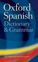 The Oxford Spanish dictionary and grammar /