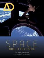 Space Architecture : The New Frontier for Design Research.