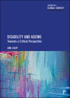 Disability and ageing : towards a critical perspective /