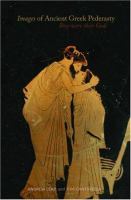 Images of ancient Greek pederasty : boys were their gods /