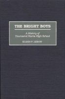 The bright boys a history of Townsend Harris High School /