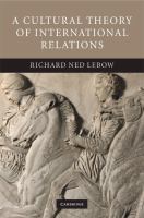 A cultural theory of international relations /