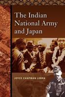 The Indian National Army and Japan /