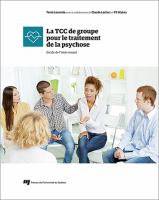 La TCC de groupe pour le traitement de la psychose : guide de l'intervenant /