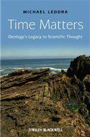 Time matters geology's legacy to scientific thought /