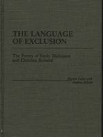The language of exclusion : the poetry of Emily Dickinson and Christina Rossetti /