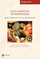 Latin American entrepreneurs many firms but little innnovation /