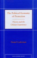 The political economy of protection theory and the Chilean experience /
