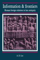 Information and frontiers : Roman foreign relations in late antiquity /