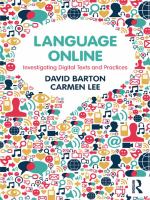 Language Online : Investigating Digital Texts and Practices.