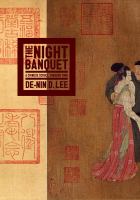The Night banquet : a Chinese scroll through time /