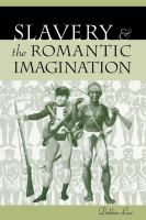 Slavery and the Romantic imagination /