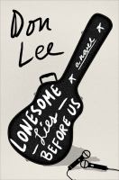 Lonesome lies before us : a novel /