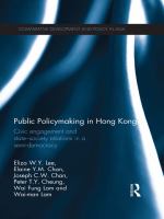 Public Policymaking in Hong Kong : Civic Engagement and State-Society Relations in a Semi-Democracy.