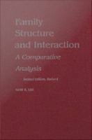 Family structure and interaction a comparative analysis /