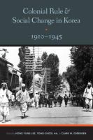 Colonial Rule and Social Change in Korea, 1910-1945.