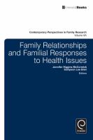 Family Relationships and Familial Responses to Health Issues.