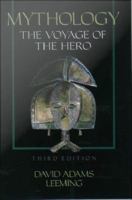 Mythology : The Voyage of the Hero.