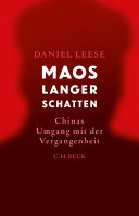 Maos langer Schatten : Chinas Umgang mit der Vergangenheit /
