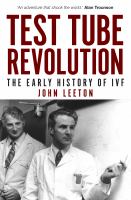 Test tube revolution the early history of IVF /