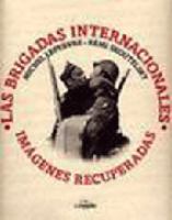 Las brigadas internacionales : imágenes recuperadas /