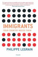 Immigrants : your country needs them /