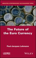 The Future of the Euro Currency.