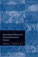 Apocalyptic Patterns in Twentieth-Century Fiction.