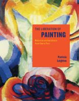 The liberation of painting : modernism and anarchism in avant-guerre Paris /