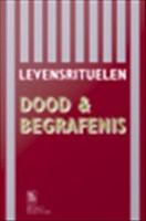 Levensrituelen : Dood en Begrafenis.