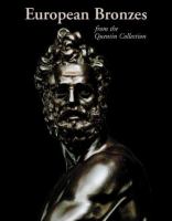 European bronzes from the Quentin collection : an exhibition at the Frick Collection, New York /