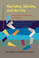 Narrative, Identity, and the City : Filipino Stories of Dislocation and Relocation.