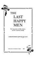 The last happy men : the generation of 1922, fiction, and the Argentine reality /