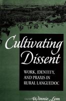 Cultivating dissent : work, identity, and praxis in rural Languedoc /