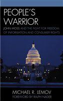 People's warrior John Moss and the fight for freedom of information and consumer rights /