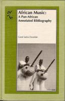 African music : a pan-African annotated bibliography /
