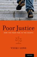 Poor justice how the poor fare in the courts /